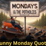 Funny Monday Quotes